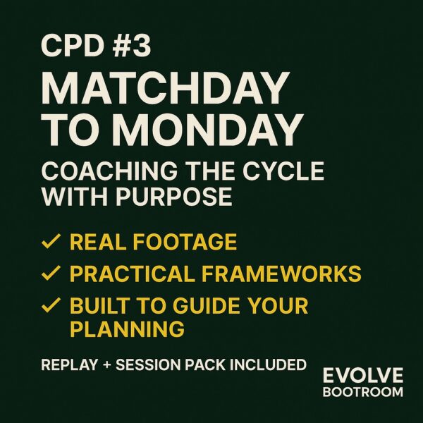 Bootroom CPD #3 – Matchday to Monday
